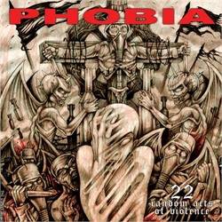 Phobia (USA) : 22 Random Acts of Violence